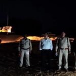 रेत माफियाओं के अड्डे पर छापा, JCB से नष्ट कराए लाखों के अवैध डंप; पुलिस, माइनिंग और फॉरेस्ट विभाग की कार्रवाई
